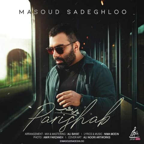 Masoud-Sadeghloo-Parishab
