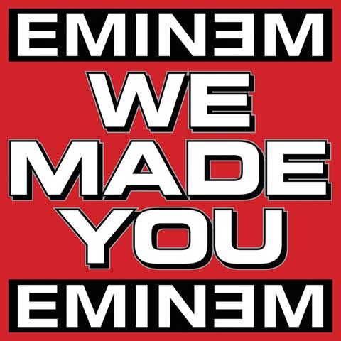 دانلود آهنگ امینم ما تو رو ساختیم (Eminem – We Made You)