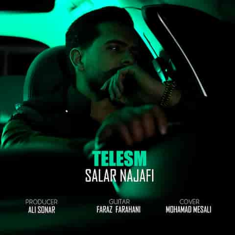دانلود آهنگ سالار نجفی طلسم